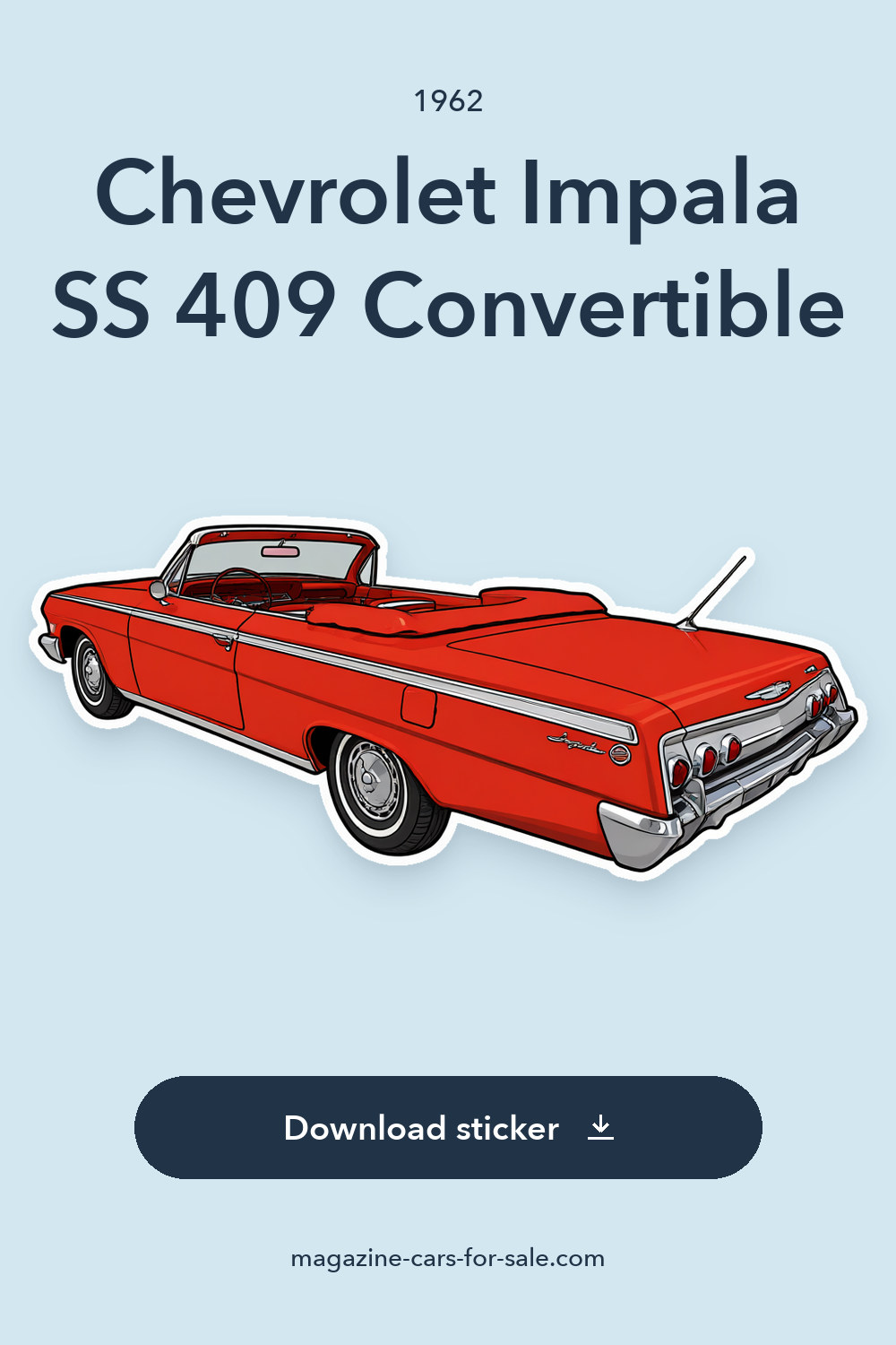 1962 Chevrolet Impala SS 409 Convertible sticker preview