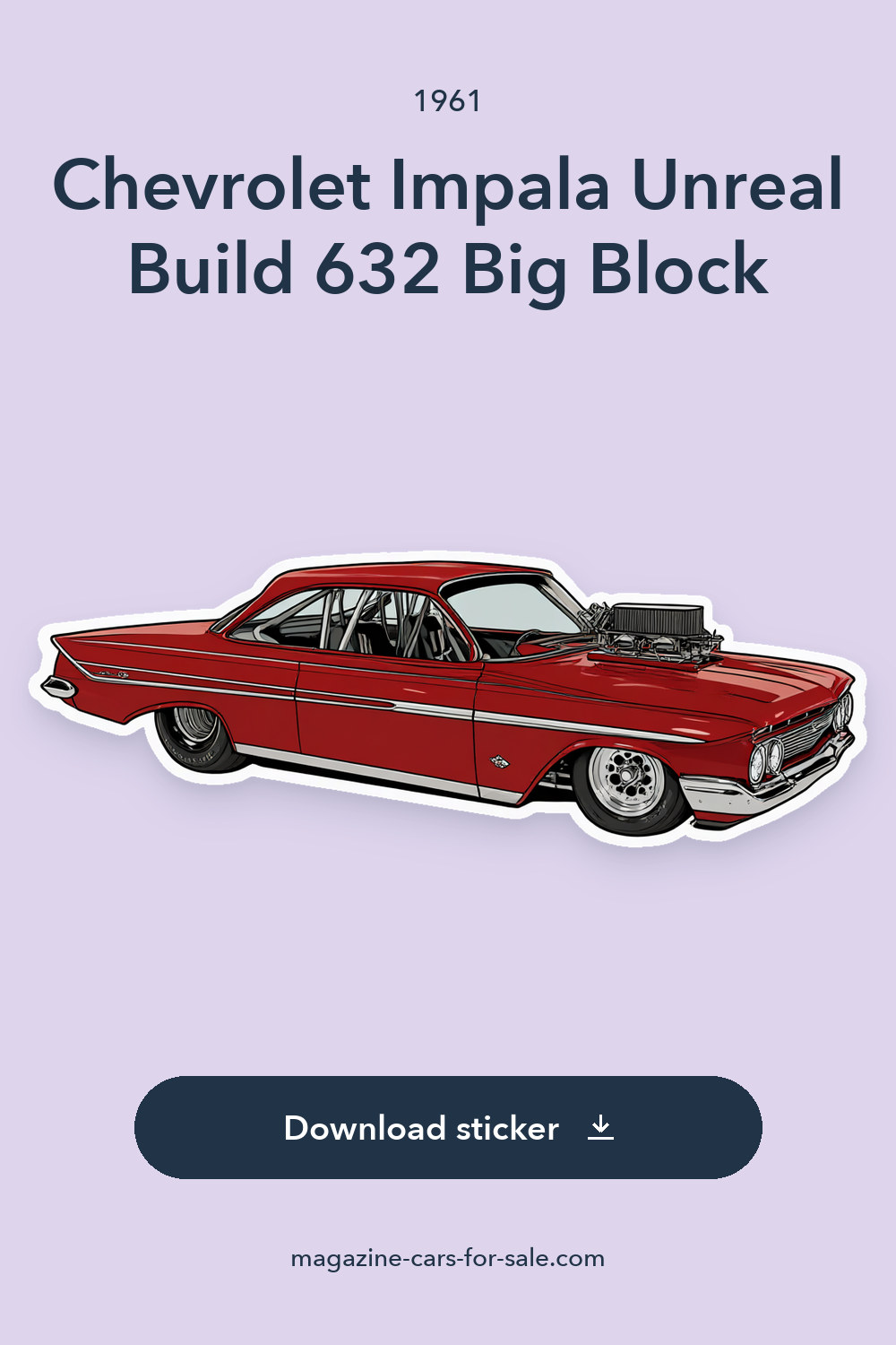 1961 Chevrolet Impala Unreal Build 632 Big Block sticker preview