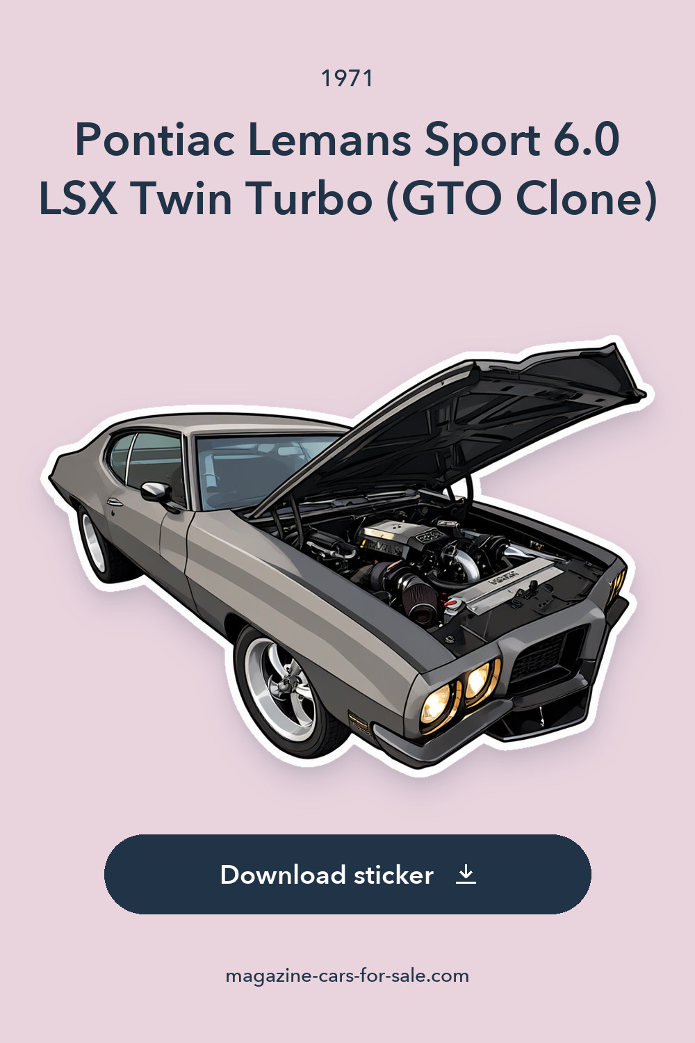 1971 Pontiac Lemans Sport 6.0 LSX Twin Turbo (GTO Clone) sticker preview