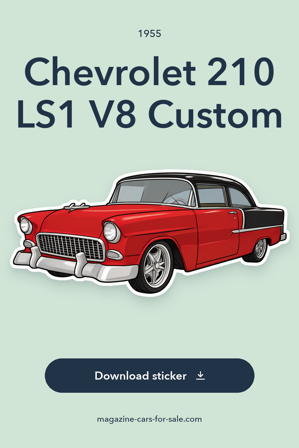 1955 Chevrolet 210 LS1 V8 Custom sticker preview
